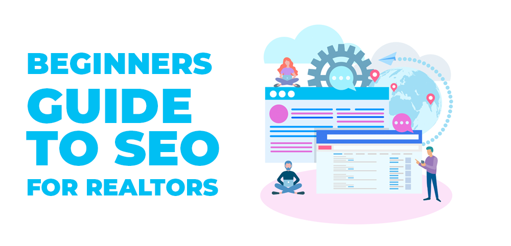 beginners guide to seo for realtors